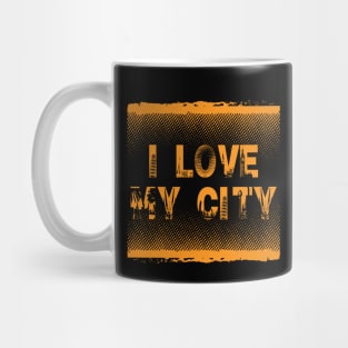 I Love My City Mug